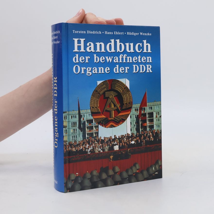 Torsten Diedrich Handbuch der bewaffneten Organe der DDR