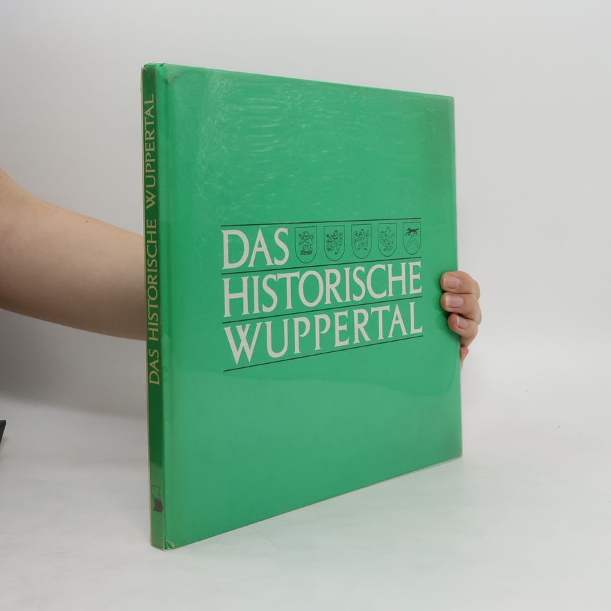 Autorenkollektiv Die Historische Wuppertal