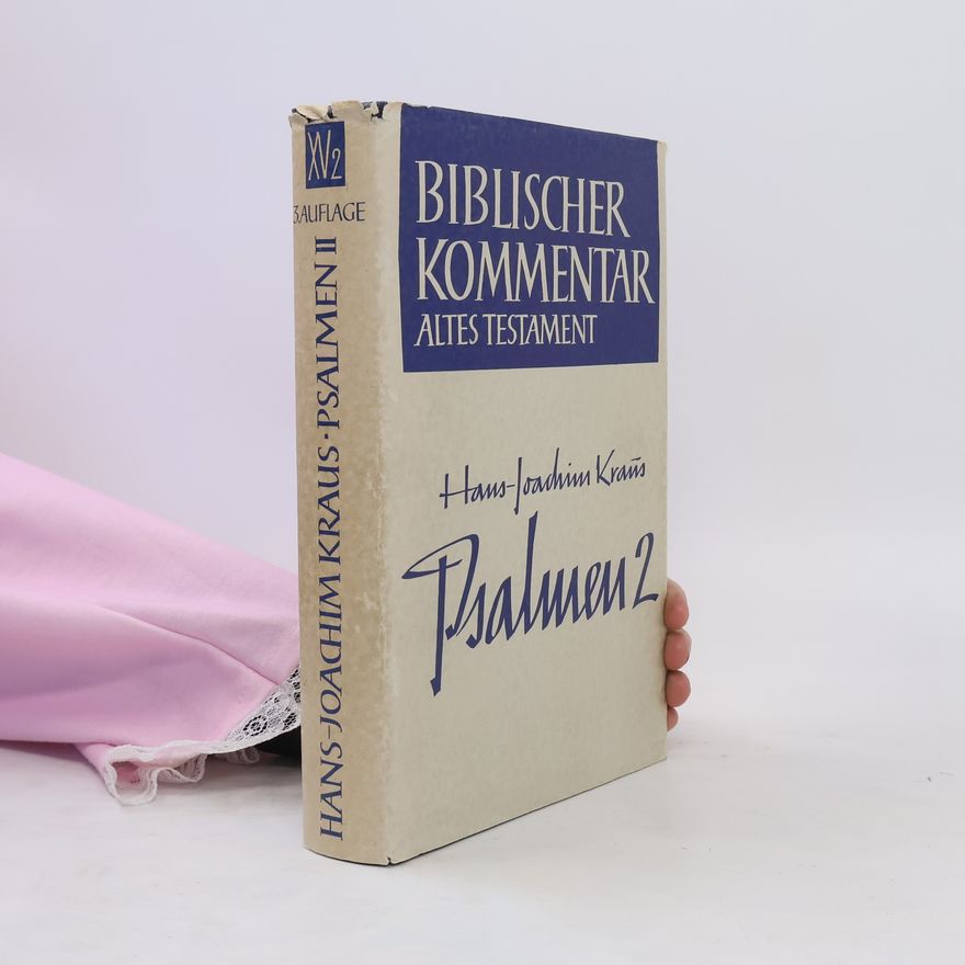 Hans Kraus Biblischer Kommentar altes Testament. Psalmen 2