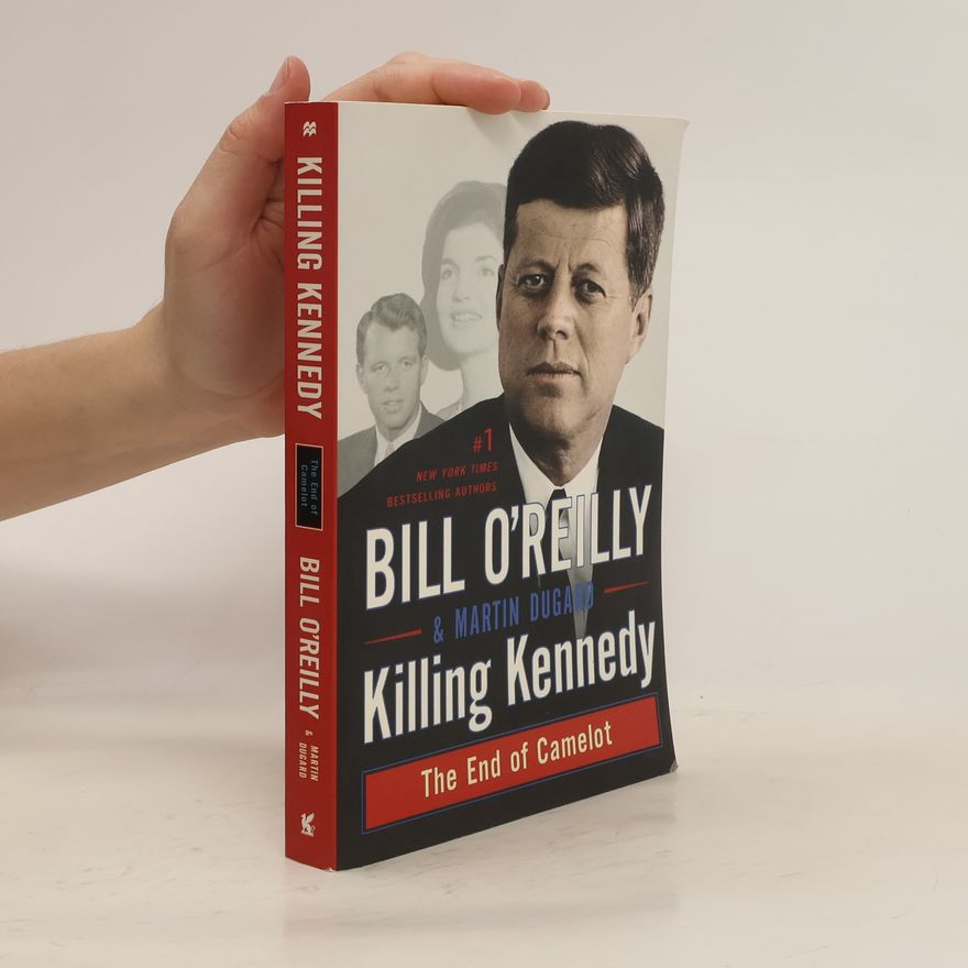 Bill O. Reilly Killing Kennedy