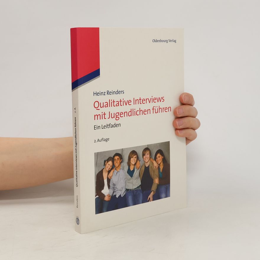 Heinz Reinders Qualitative Interviews mit Jugendlichen führen
