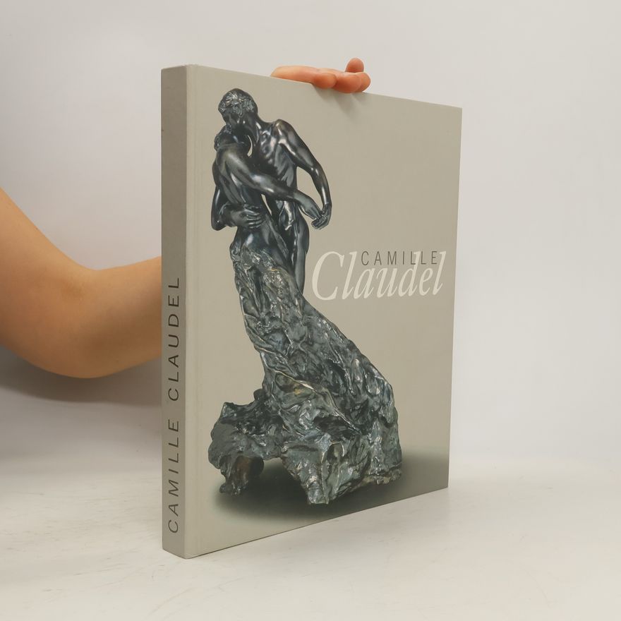 Hans-Dieter Mück Camille Claudel 1864 - 1943