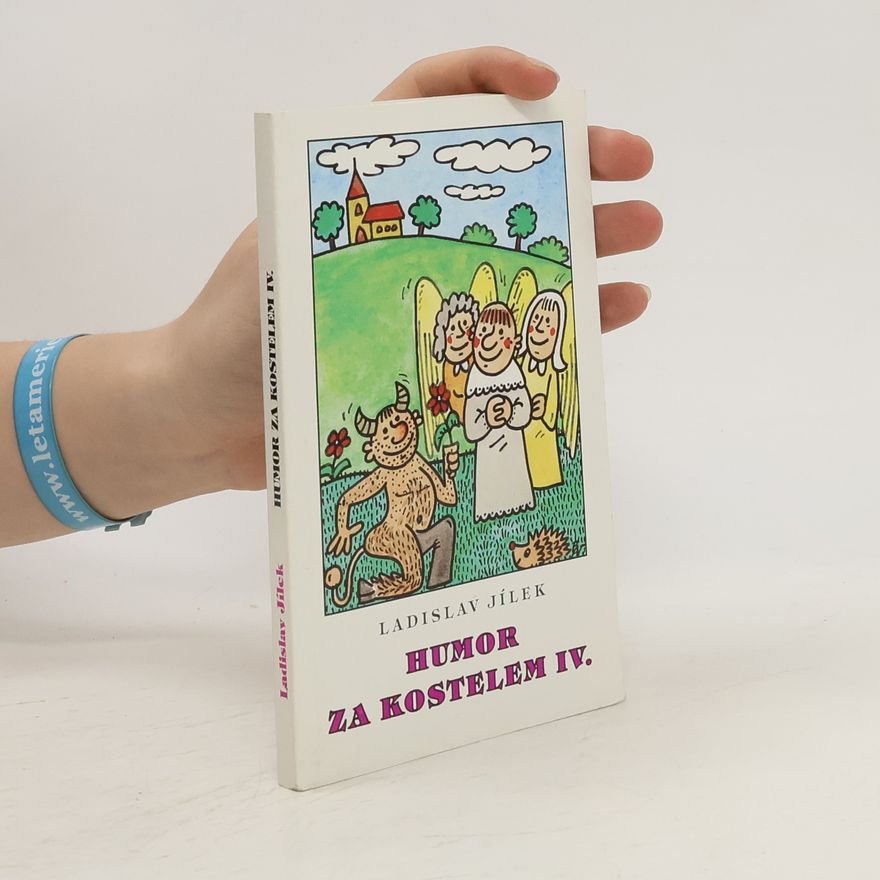 Ladislav Jílek Humor za kostelem. IV. díl