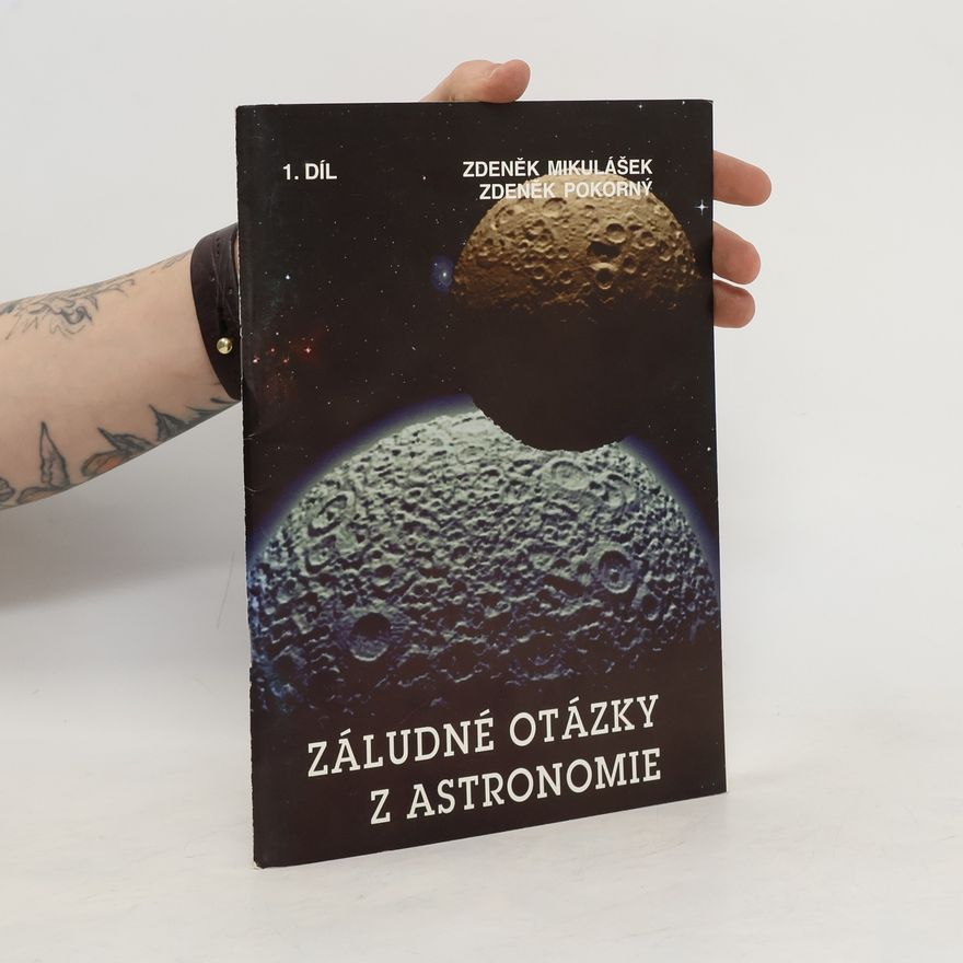 Zdeněk Mikulášek Záludné otázky z astronomie 1. díl