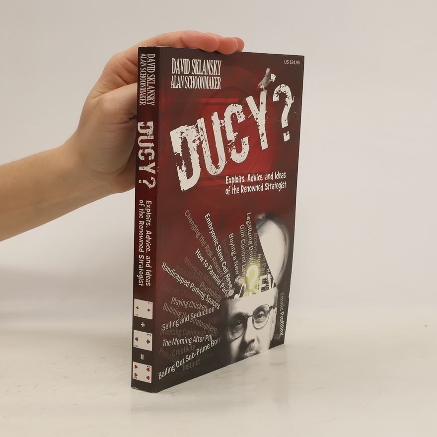 Alan N. Schoonmaker Ducy?. Exploits, Advice, and Ideas of the Renowned Strategist