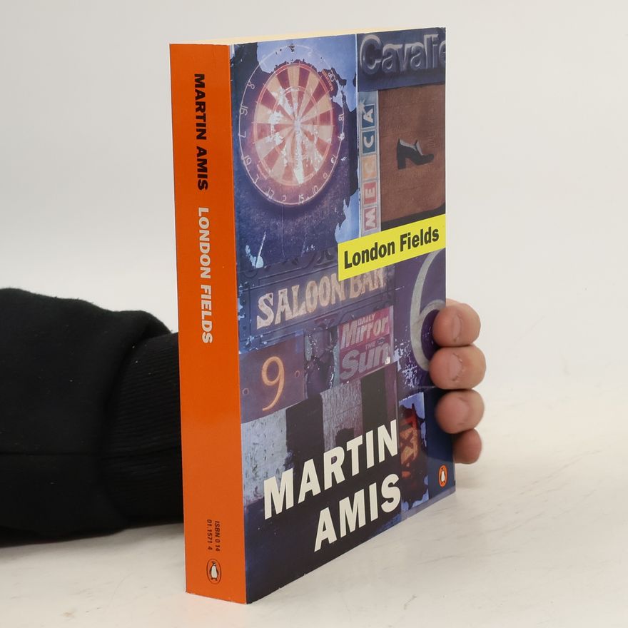 Martin Amis London Fields