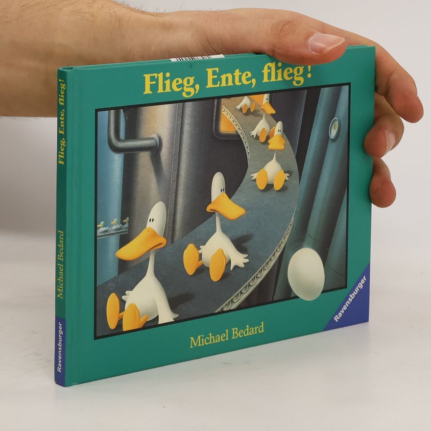 Michael Bedard Flieg, Ente, flieg!, kleine Ausg.