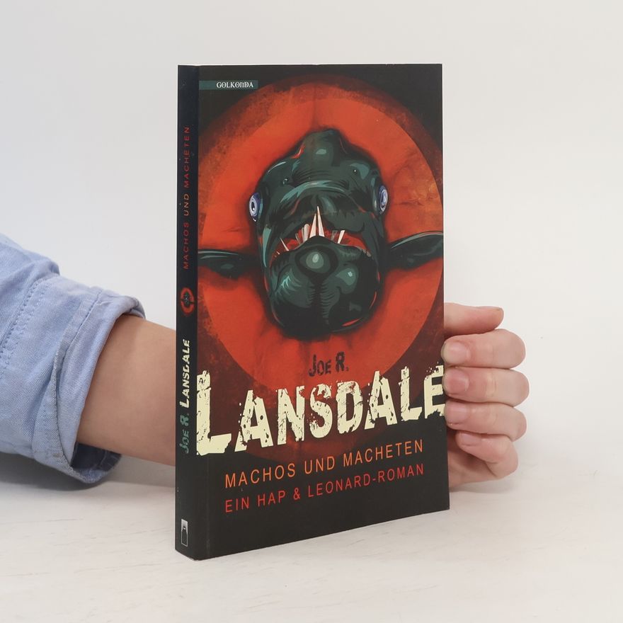 Joe R. Lansdale Machos und Macheten