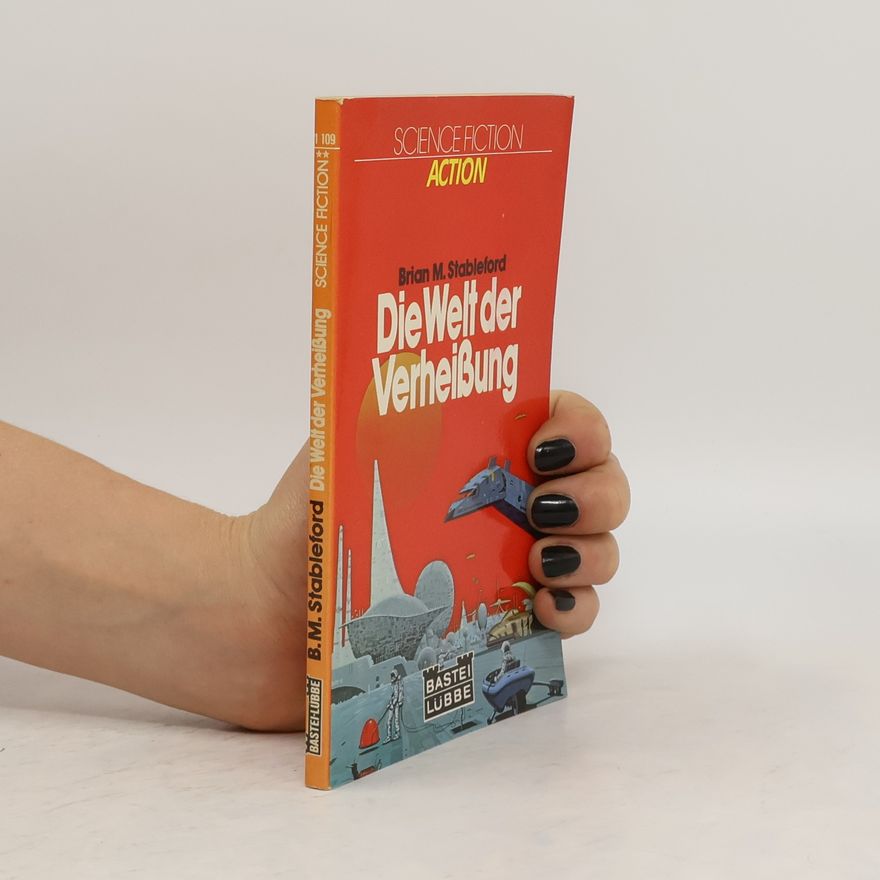Brian Stableford Die Welt der Verheißung