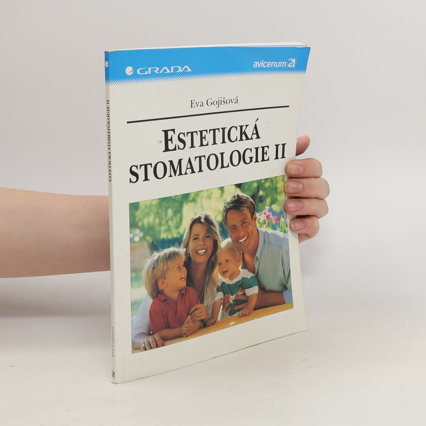 Eva Gojišová Estetická stomatologie II