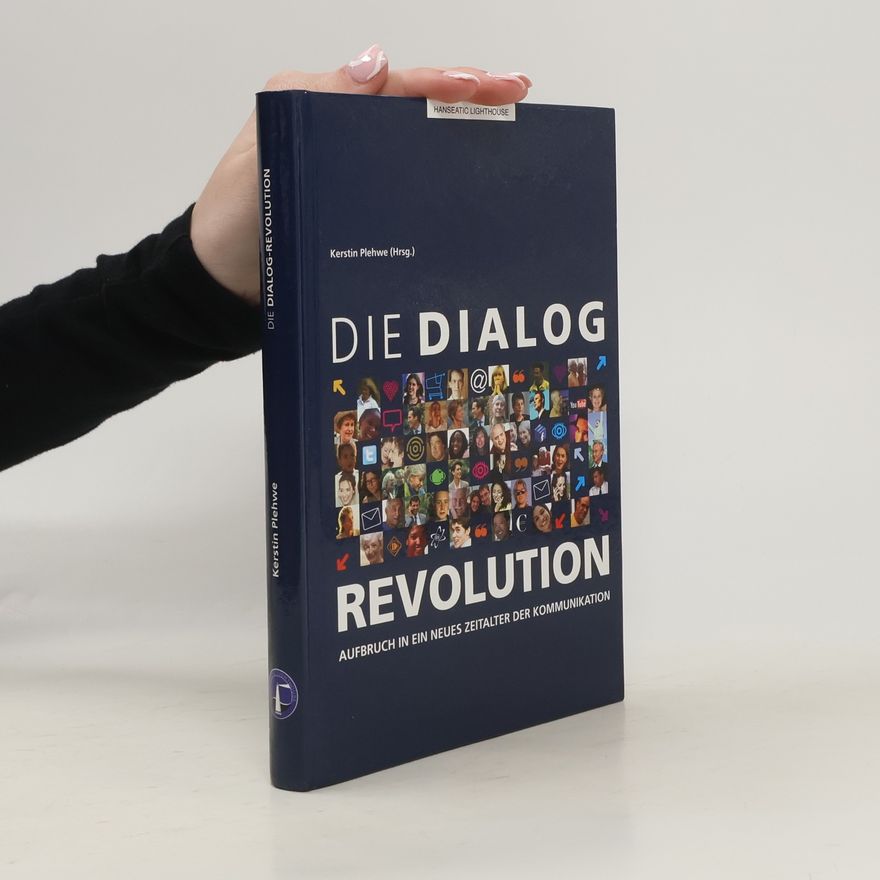 Kerstin Plehwe Die Dialogrevolution