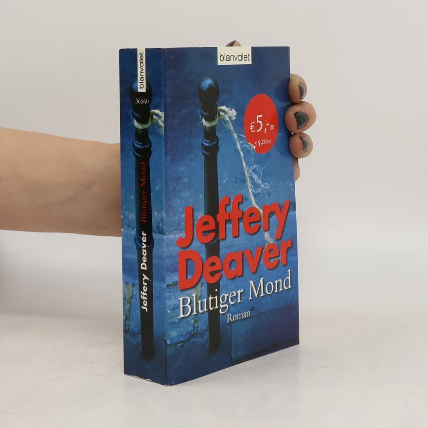 Jeffery Deaver Blutiger Mond