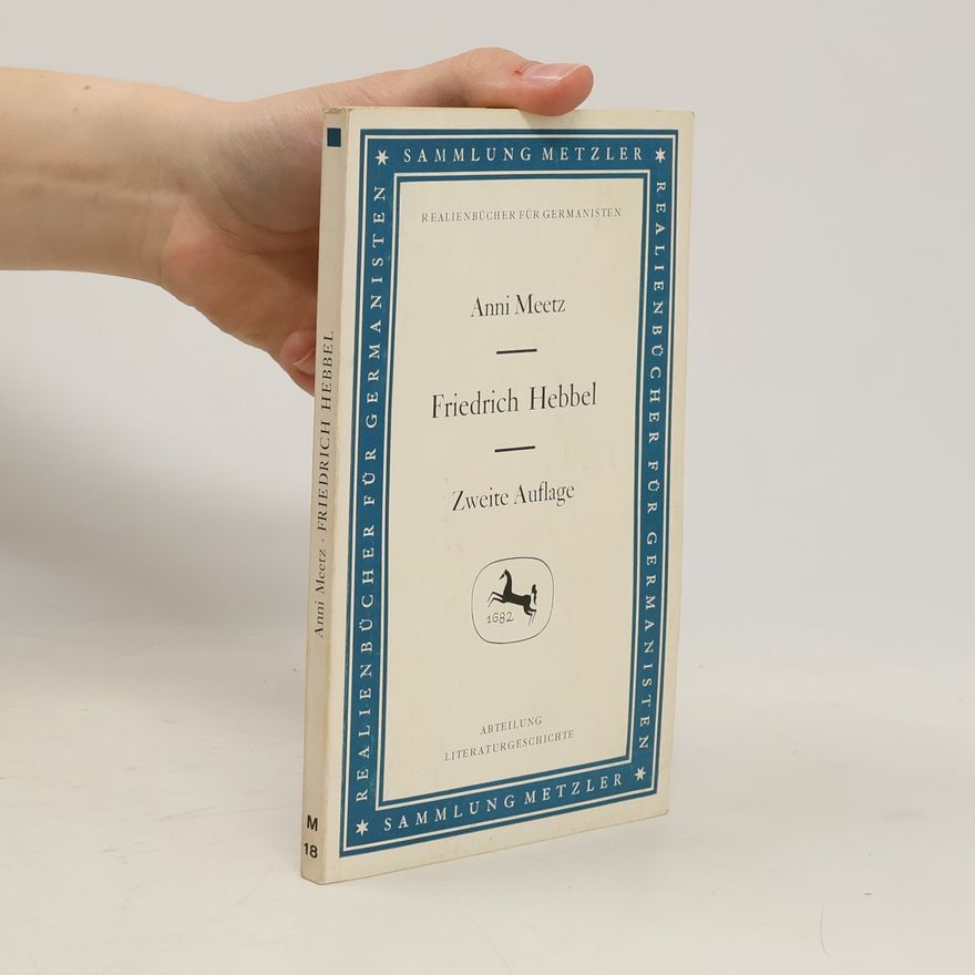 Anni Meetz Friedrich Hebbel
