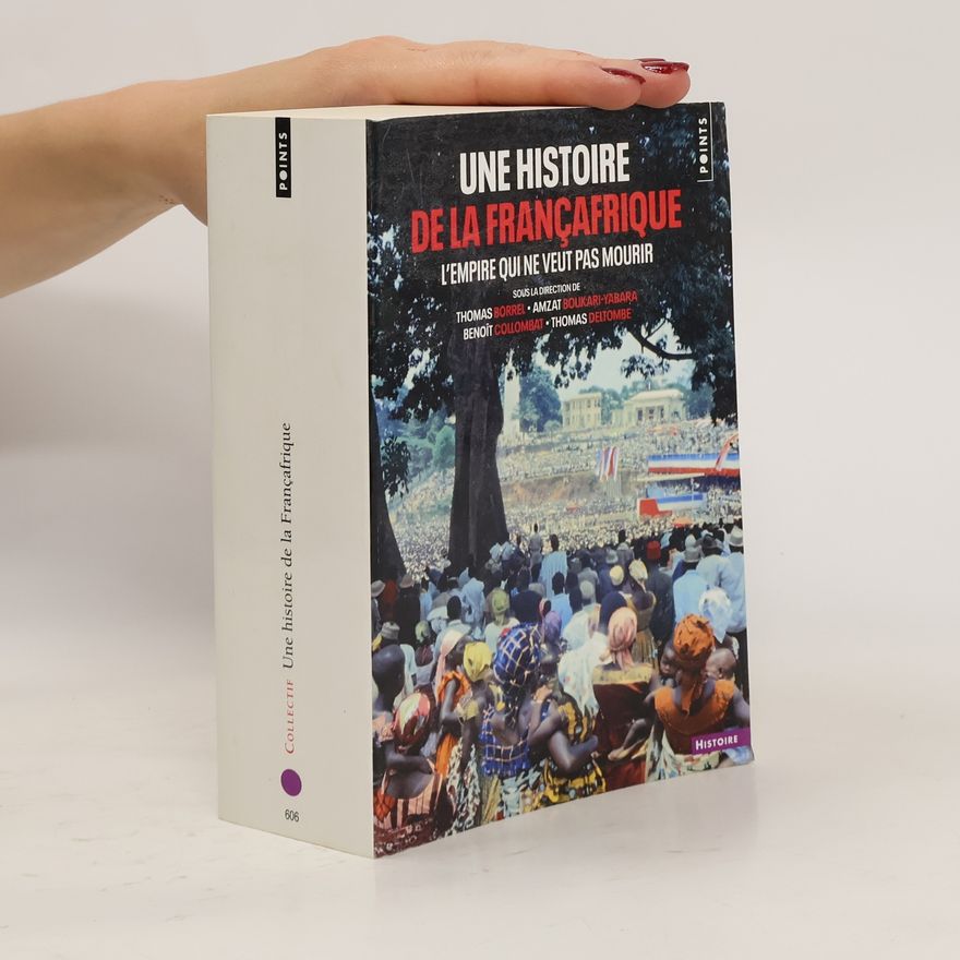 Autorenkollektiv Une histoire de la Françafrique