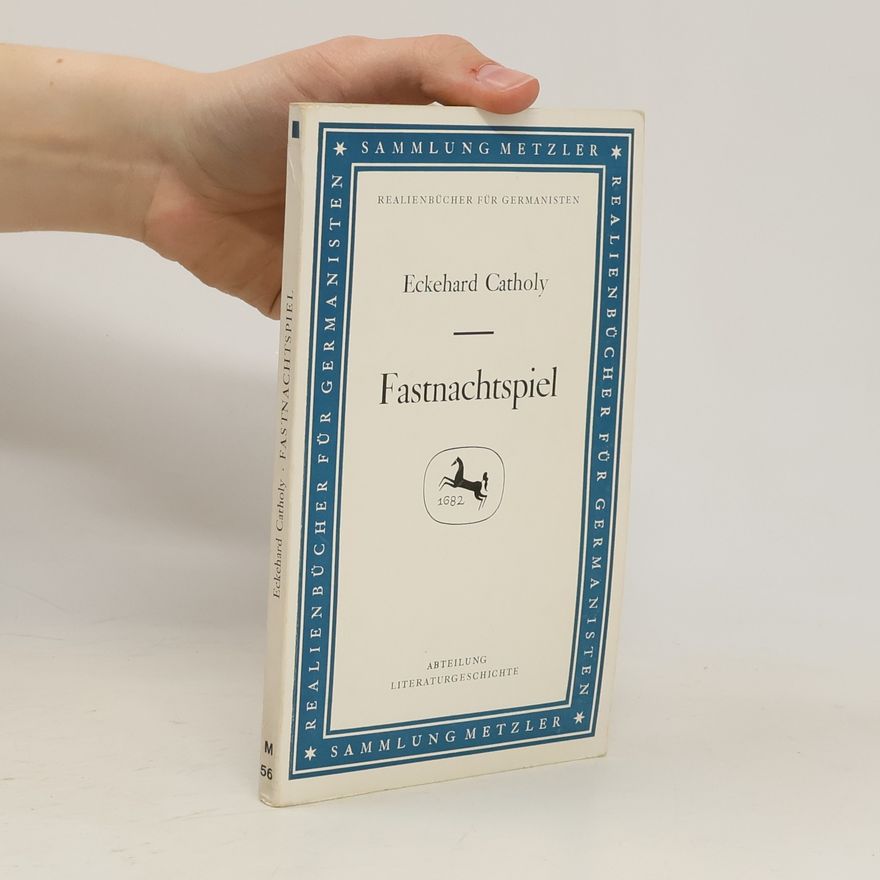 Eckehard Catholy Fastnachtspiel