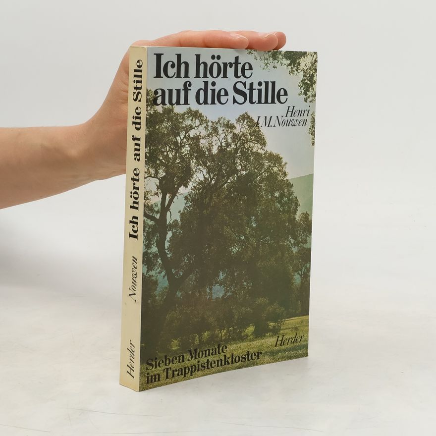 Henri Nouwen Ich hörte auf die Stille