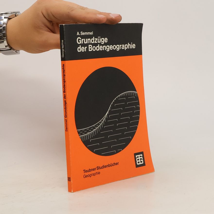 Arno Semmel Grundzüge der Bodengeographie