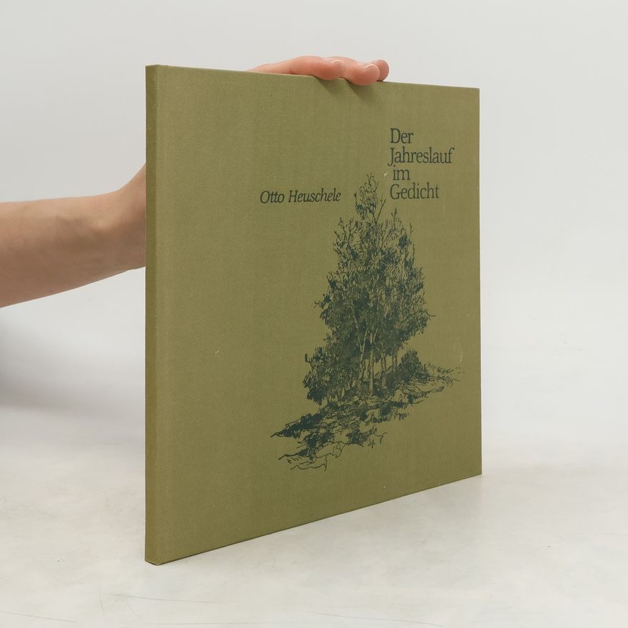 Otto Heuschele Der Jahreslauf im Gedicht
