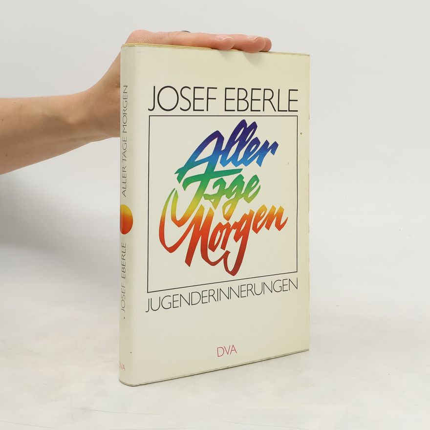 Josef Eberle Aller Tage Morgen