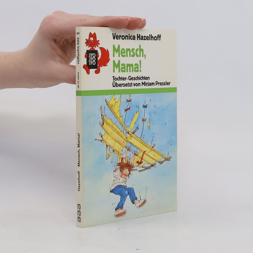 Veronica Hazelhoff Mensch, Mama!
