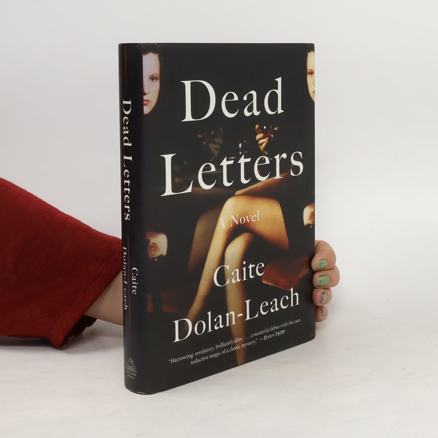 Caite Dolan-Leach Dead Letters
