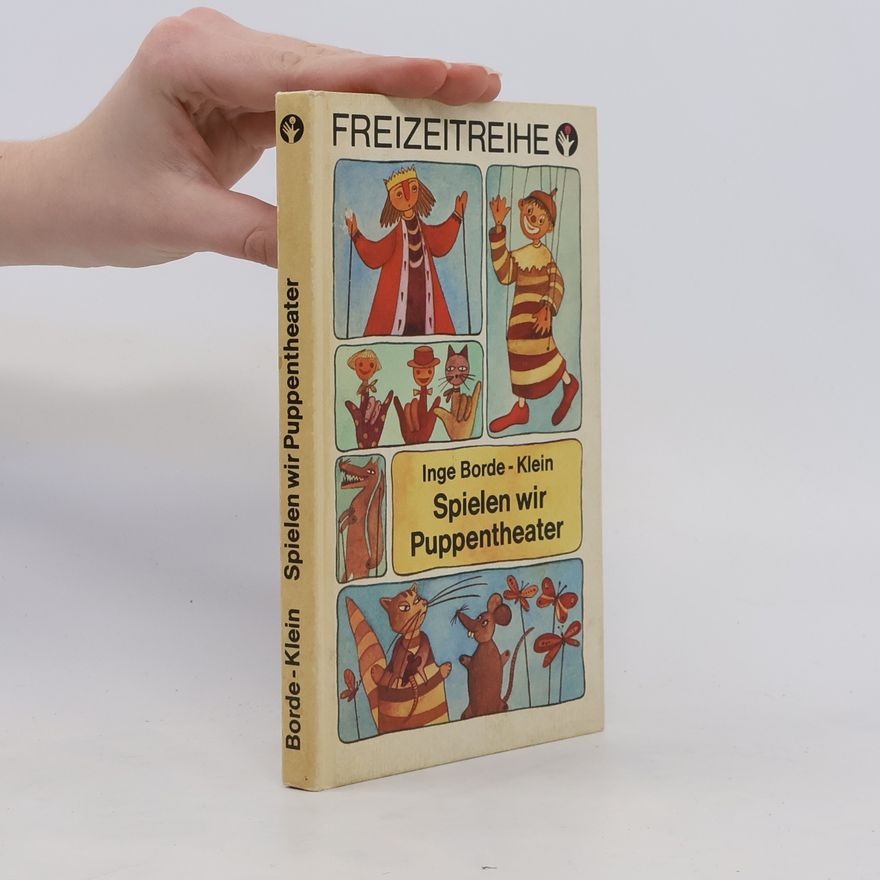 Inge Borde-Klein Spielen wir Puppentheater