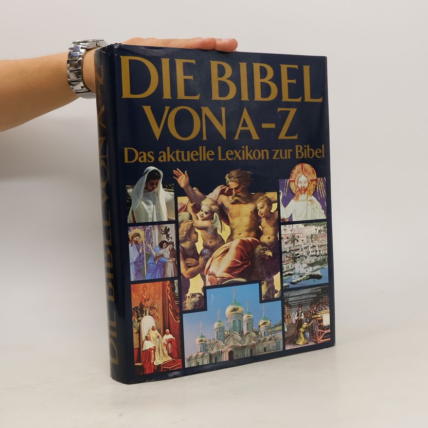 Ernst Michael Kranich Die Bibel von A-Z. Das aktuelle Lexikon zur Bibel
