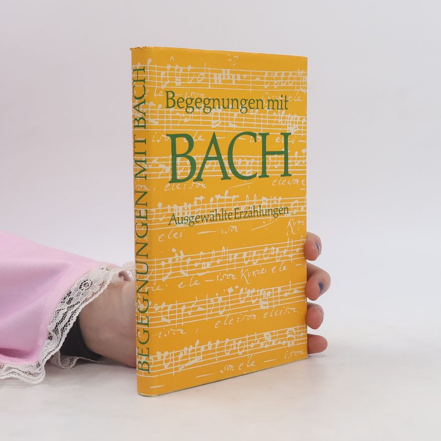 Kolektiv autorů Begegnungen mit Bach