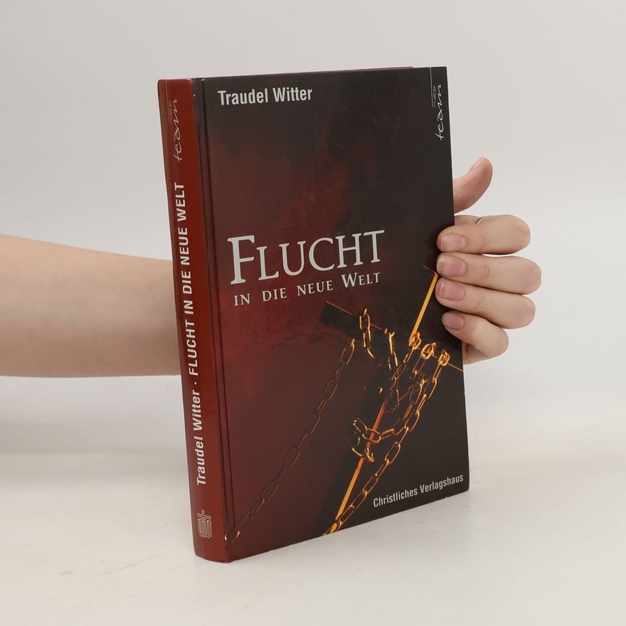 Traudel Witter Flucht in die neue Welt