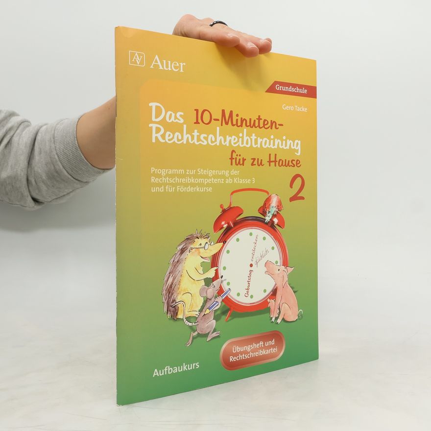 Gero Tacke Das 10-Minuten-Rechtschreibtraining