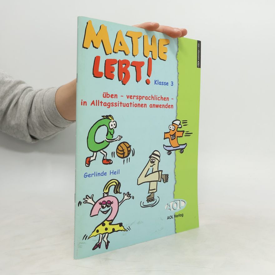 Gerlinde Heil Mathe lebt! Klasse 3