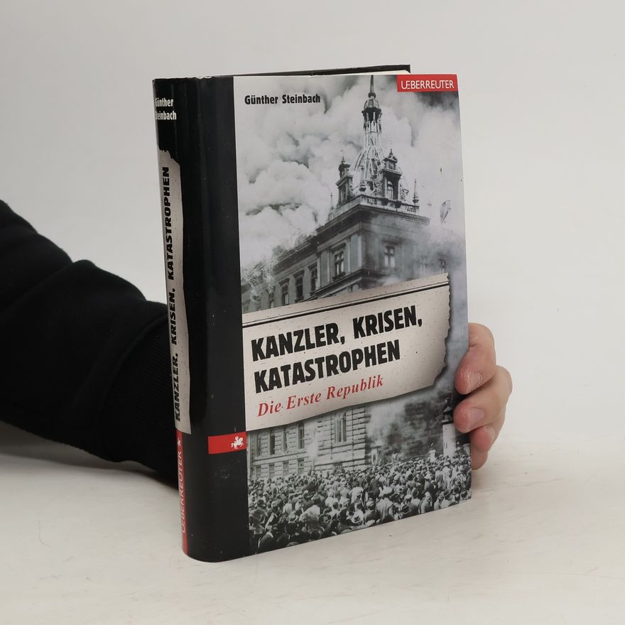 Günther Steinbach Kanzler, Krisen, Katastrophen