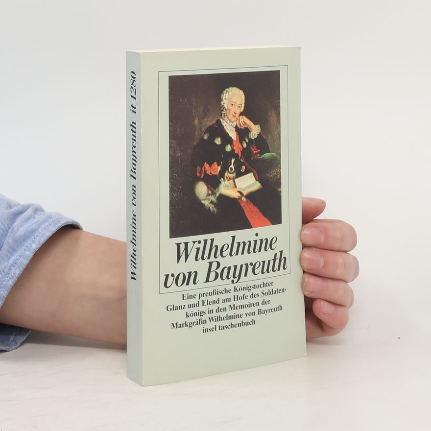 Heinrich-Martin Thiel Wilhelmine von Bayreuth