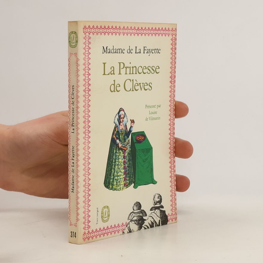 Marie-Madeleine de La Fayette La princesse de Clèves