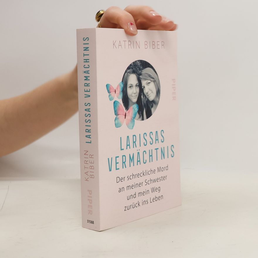 Katrin Biber Larissas Vermächtnis