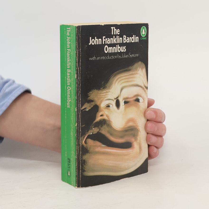 John Franklin Bardin The John Franklin Bardin Omnibus
