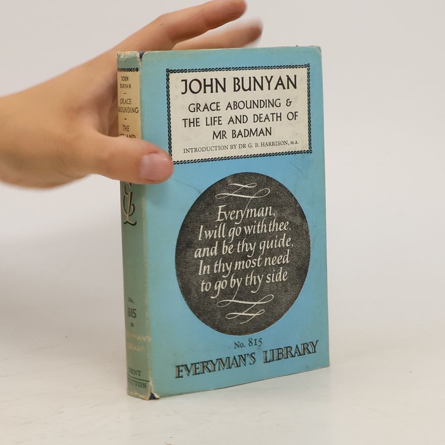 John Bunyan Grace Abounding & The Life and Death of Mr Badman