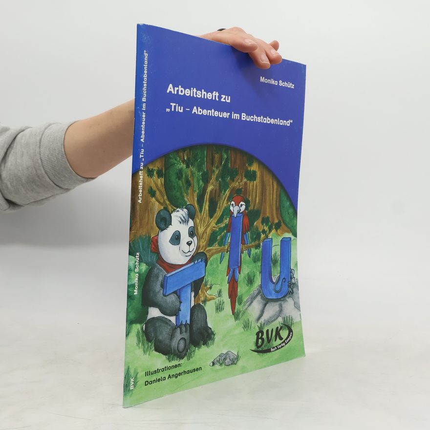 Monika Kania-Schütz Tiu - Abenteuer im Buchstabenland
