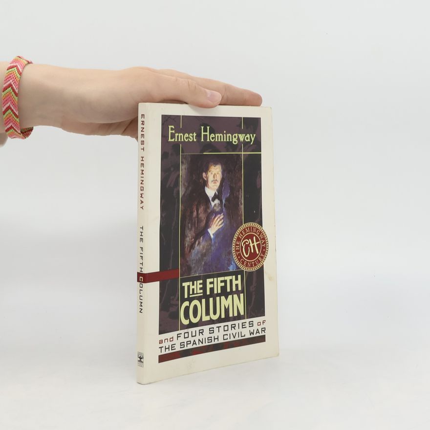 Ernest Hemingway The Fifth Column