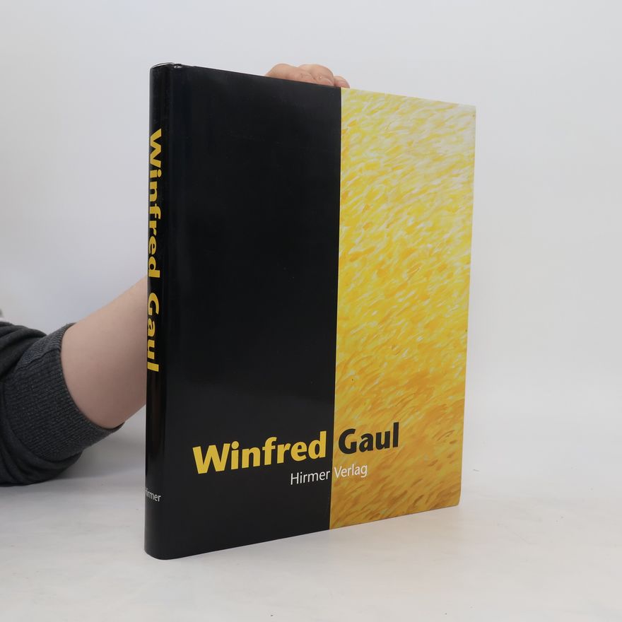 Winfred Gaul Winfred Gaul, der Maler