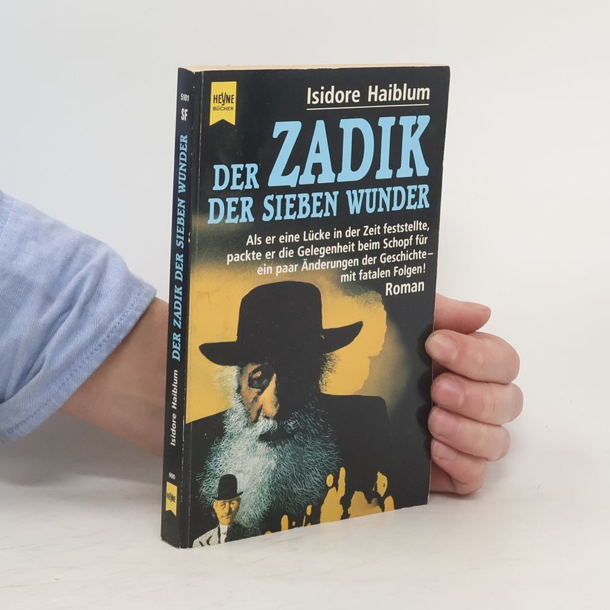 Isidore Haiblum Der Zadik der sieben Wunder. Roman