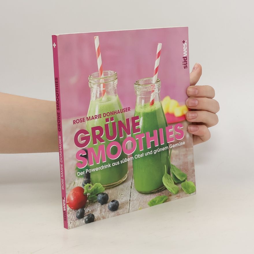 Rose Marie Donhauser Grüne Smoothies