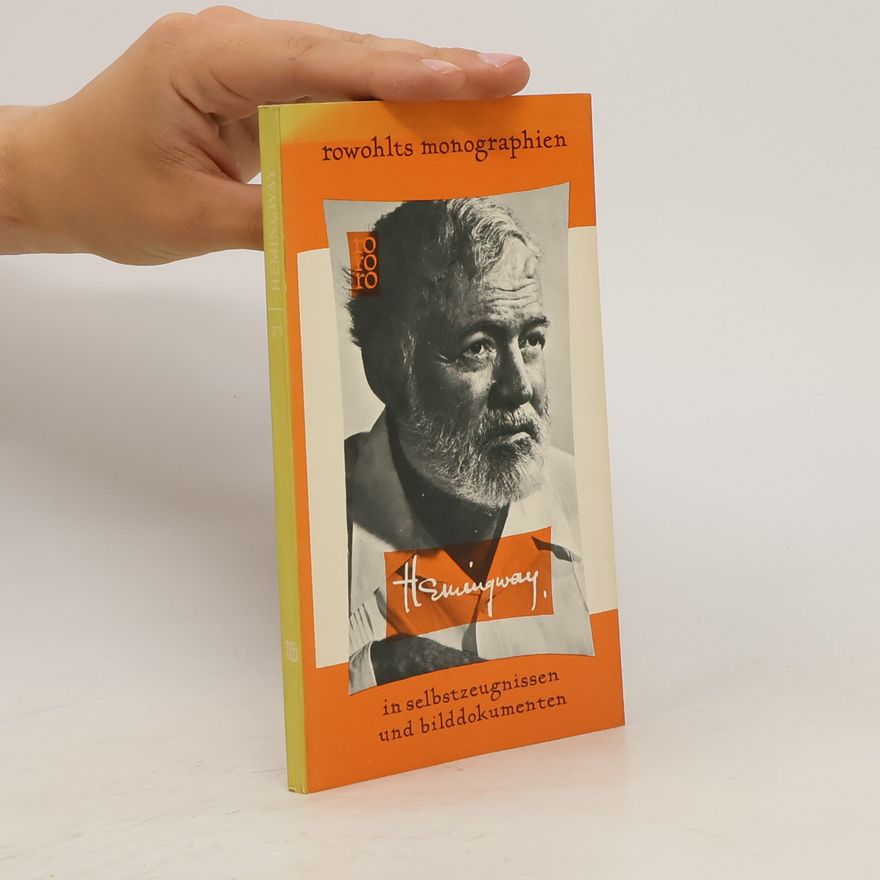 Autorenkollektiv Hemingway in Selbstzeugnissen und Bilddokumenten