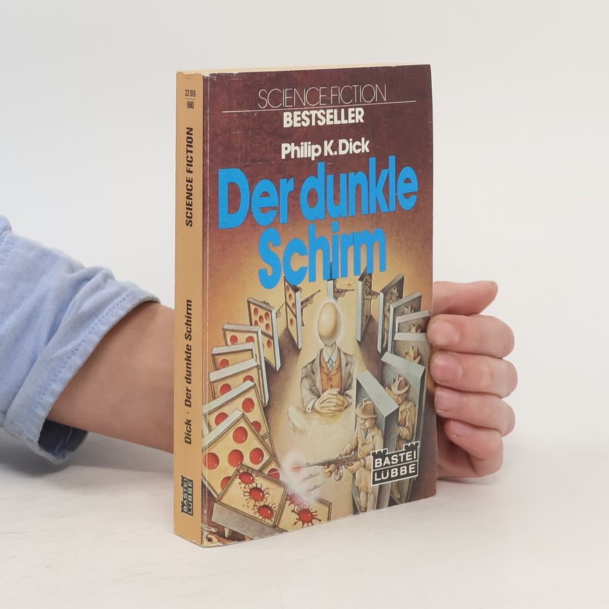 Philip K. Dick Der dunkle Schirm