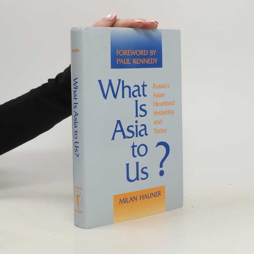 Milan Hauner What is Asia to us?