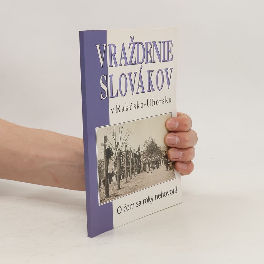 AA.VV. Vraždenie Slovákov v Rakúsko-Uhorsku