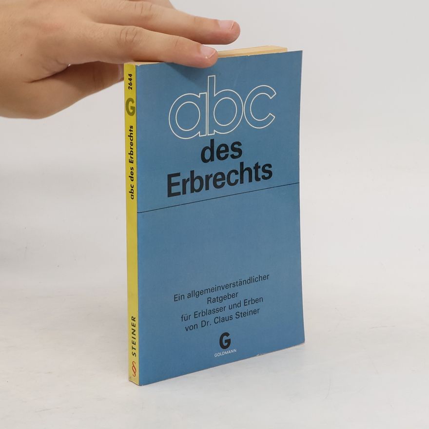 Claus Steiner abc des Erbrechts