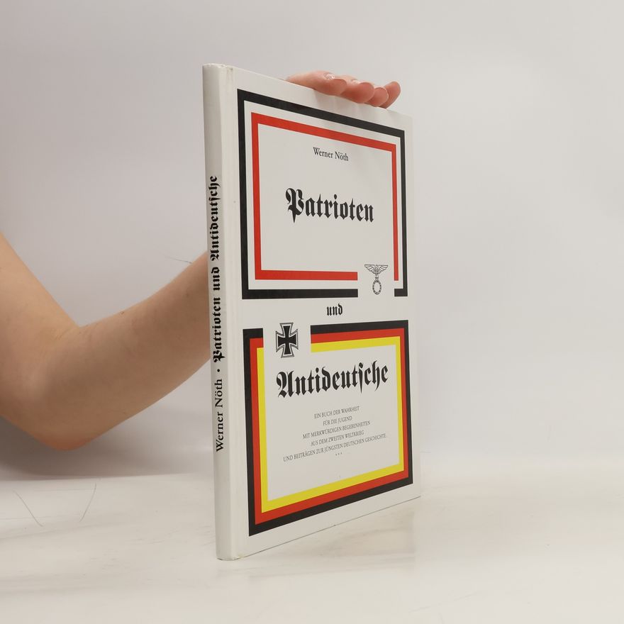Werner Noth Patrioten und Antideutsche
