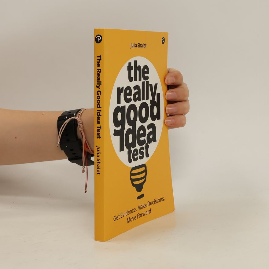Julia Shalet The Really Good Idea Test