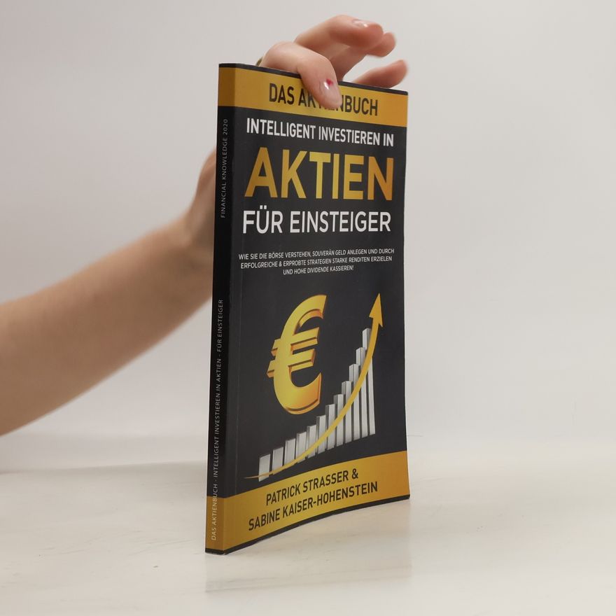 Sabine Kaiser Hohenstein Das Aktienbuch: Intelligent Investieren in Aktien für Einsteiger